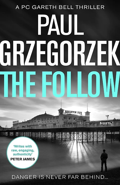 The Follow (Gareth Bell Thriller, Book 1)