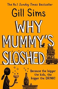 Why Mummy's Sloshed: the Bigger Kids, Drink