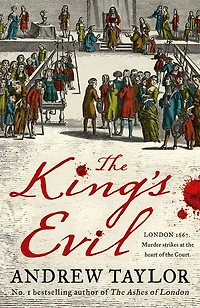 The King's Evil (James Marwood & Cat Lovett, Book 3)