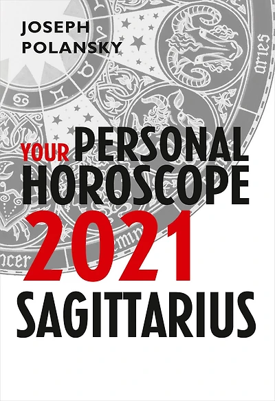 Sagittarius 2021: Your Personal Horoscope