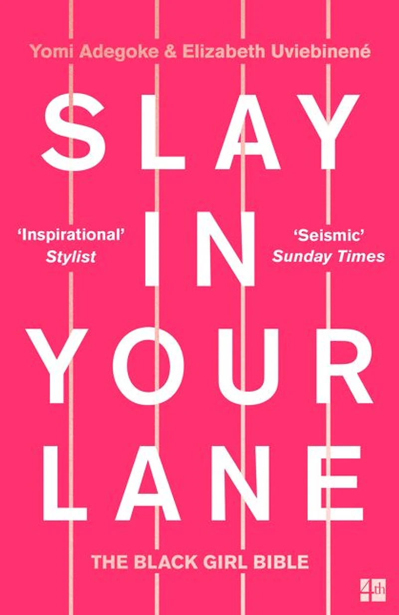 Slay Your Lane: The Black Girl Bible