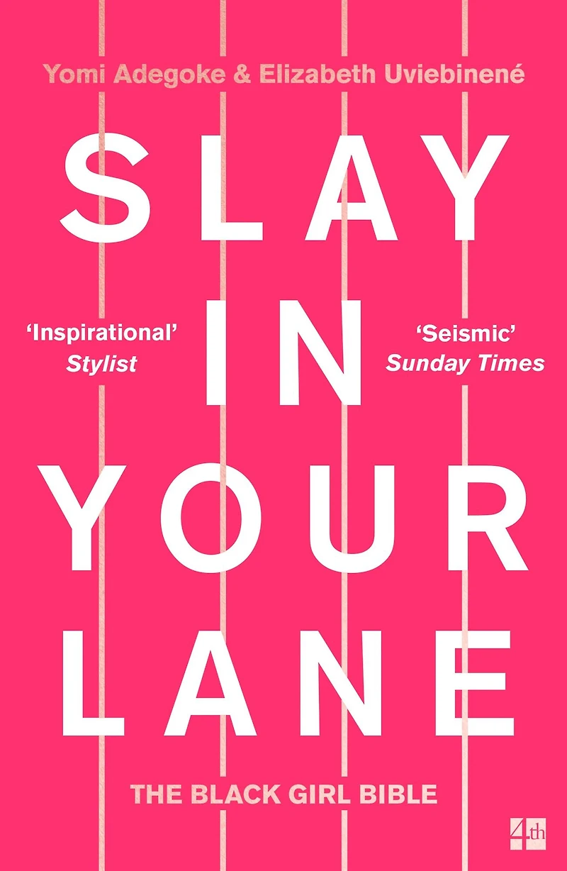 Slay Your Lane: The Black Girl Bible