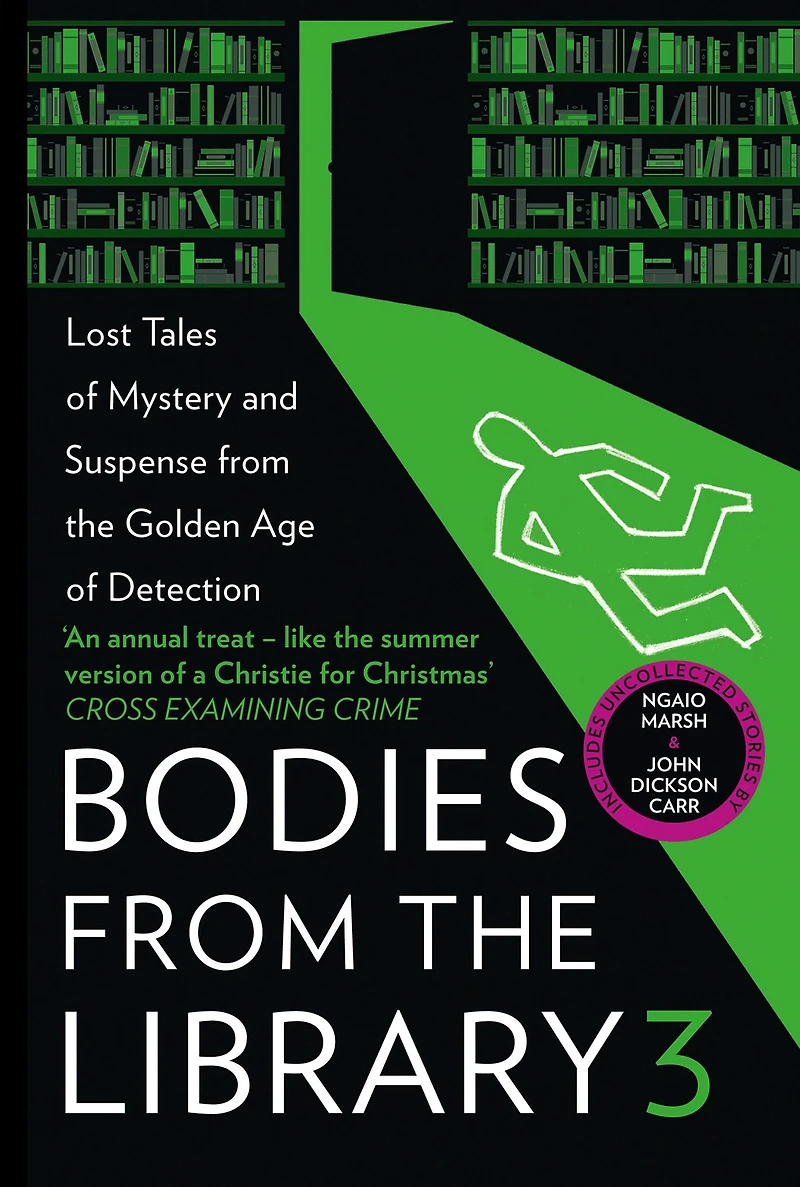 Bodies from the Library 3: Forgotten Stories of Mystery and Suspense by Queens Crime Other Masters Golden Age