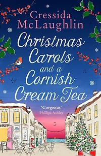 Christmas Carols and a Cornish Cream Tea (The series, Book 5)