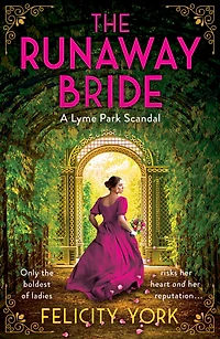 The Runaway Bride: A Lyme Park Scandal (Stately Scandals, Book 1)