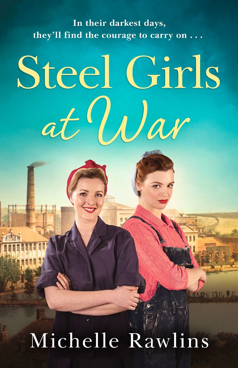 Steel Girls at War (The Girls, Book 4)