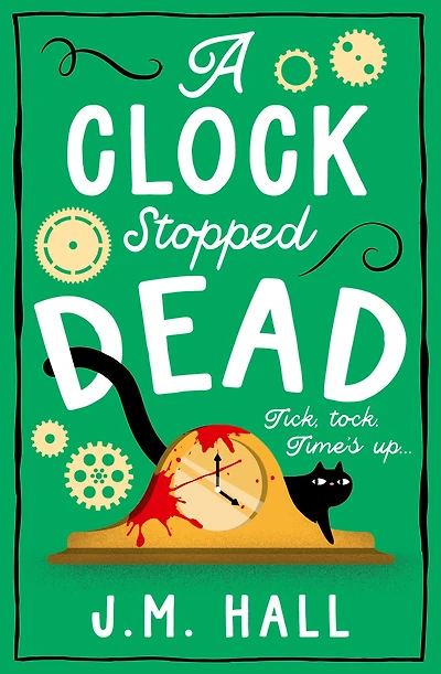 A Clock Stopped Dead (The Retired Teacher Mysteries, Book 3)