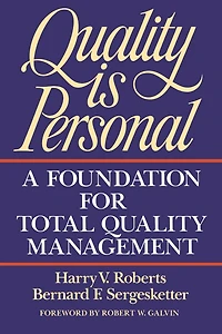 Quality Is Personal: A Foundation for Total Management