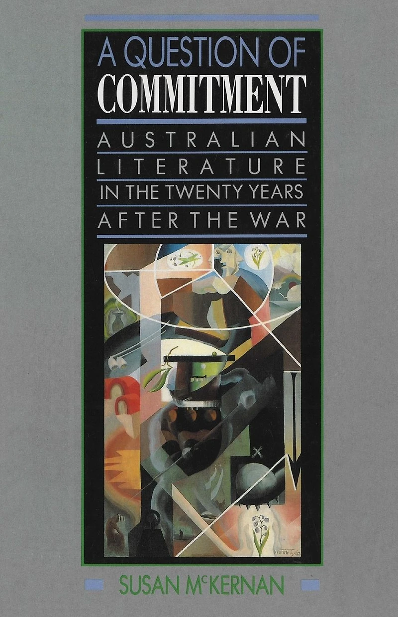A Question of Commitment: Australian literature the twenty years after war