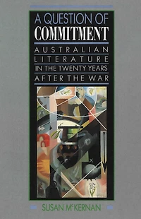 A Question of Commitment: Australian literature the twenty years after war