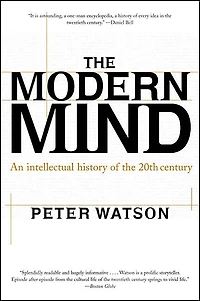 the Modern Mind: An Intellectual History of 20th Century