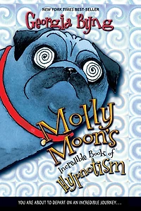 Molly Moon's Incredible Book of Hypnotism (Abridged)