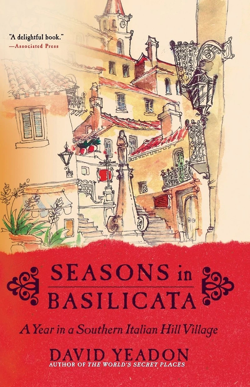 Seasons Basilicata: a Year Southern Italian Hill Village