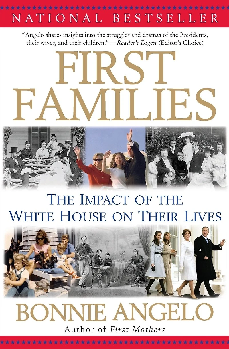 First Families: the Impact of White House on Their Lives