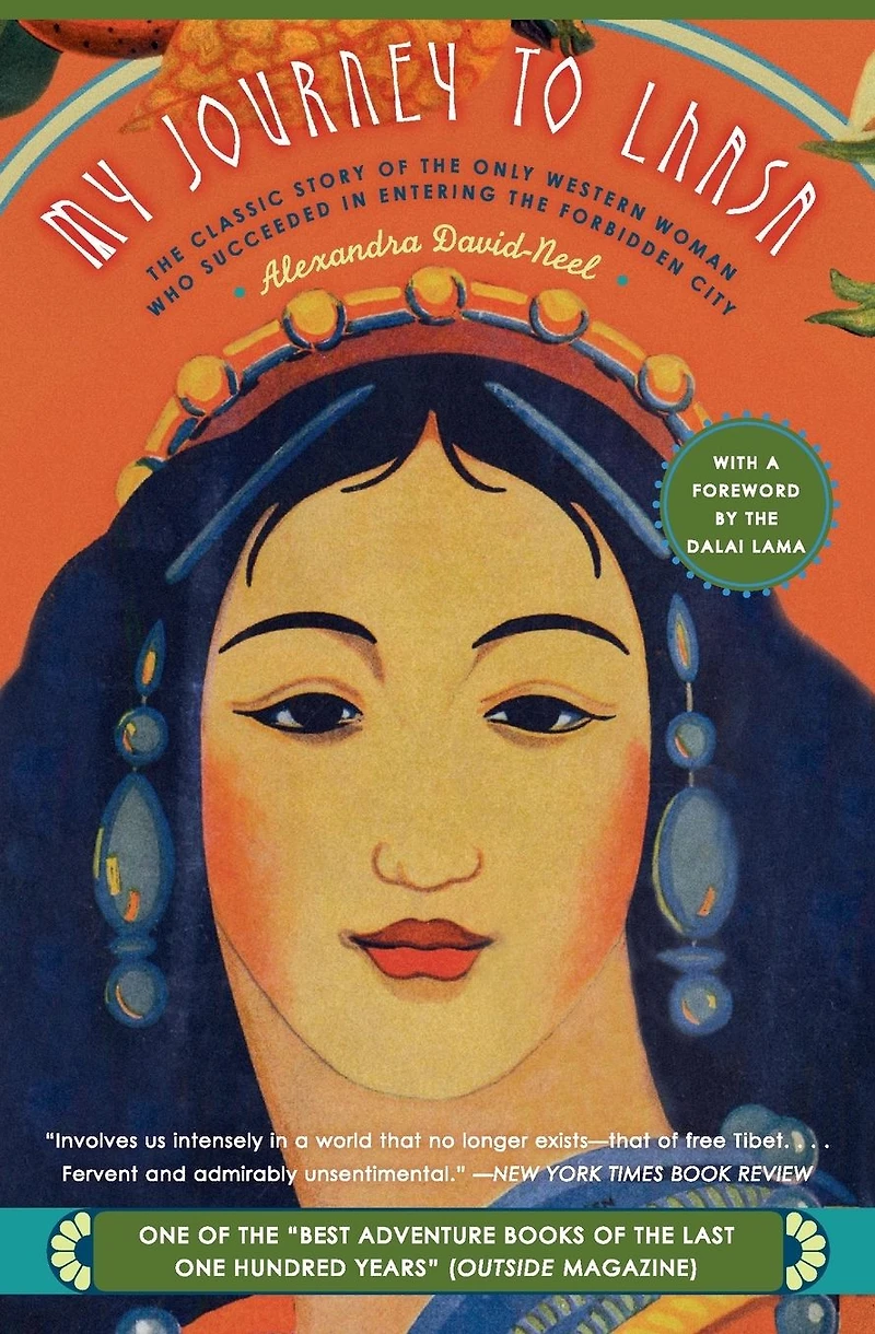 My Journey to Lhasa: the Classic Story of Only Western Woman Who Succeeded Entering Forbidden City