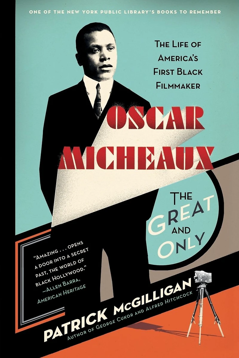 Oscar Micheaux: The Great and Only: Life of America's First Black Filmmaker