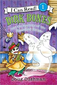 Dirk Bones and the Mystery of Haunted House (I Can Read Book 1 Series)