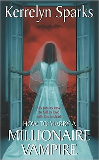 How To Marry a Millionaire Vampire