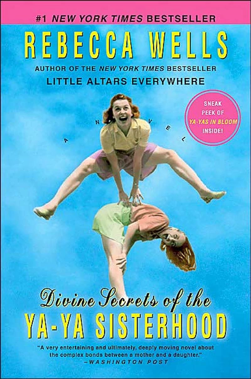 Divine Secrets of the Ya-Ya Sisterhood: A Novel