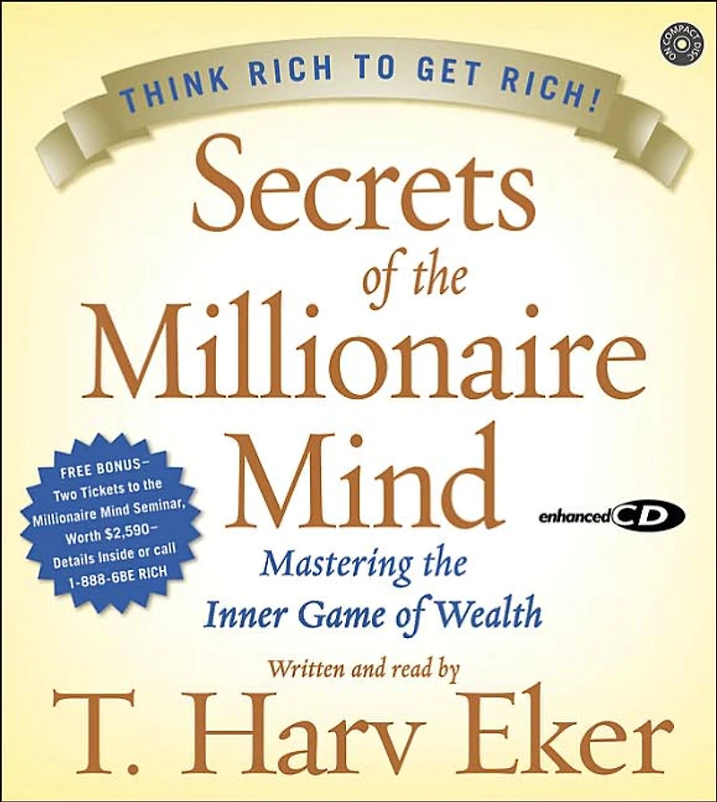 Secrets of the Millionaire Mind: Mastering Inner Game Wealth