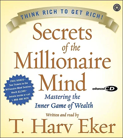 Secrets of the Millionaire Mind: Mastering Inner Game Wealth