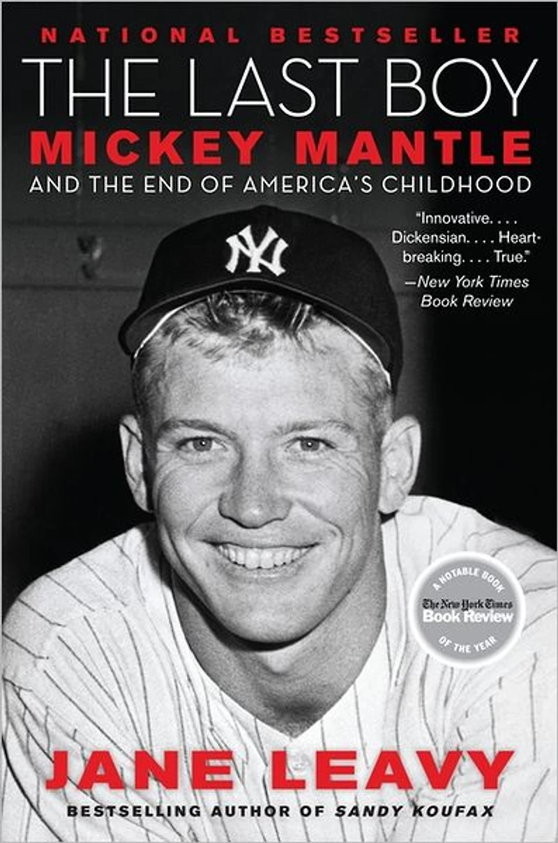 the Last Boy: Mickey Mantle and End of America's Childhood