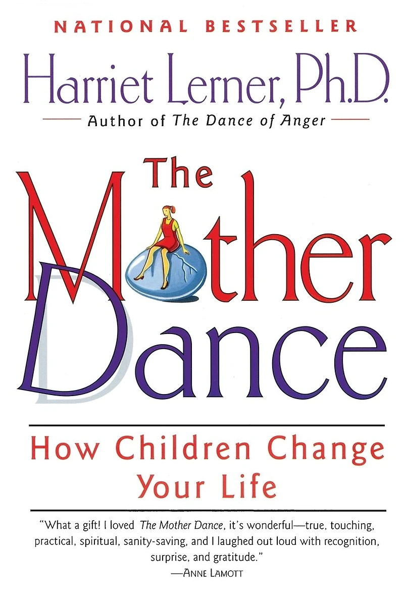 The Mother Dance: How Children Change Your Life
