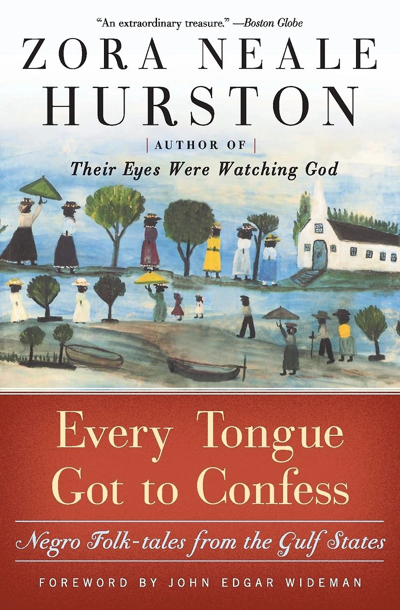 Every Tongue Got to Confess: Negro Folk-tales From the Gulf States