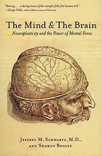 the Mind and Brain: Neuroplasticity Power of Mental Force