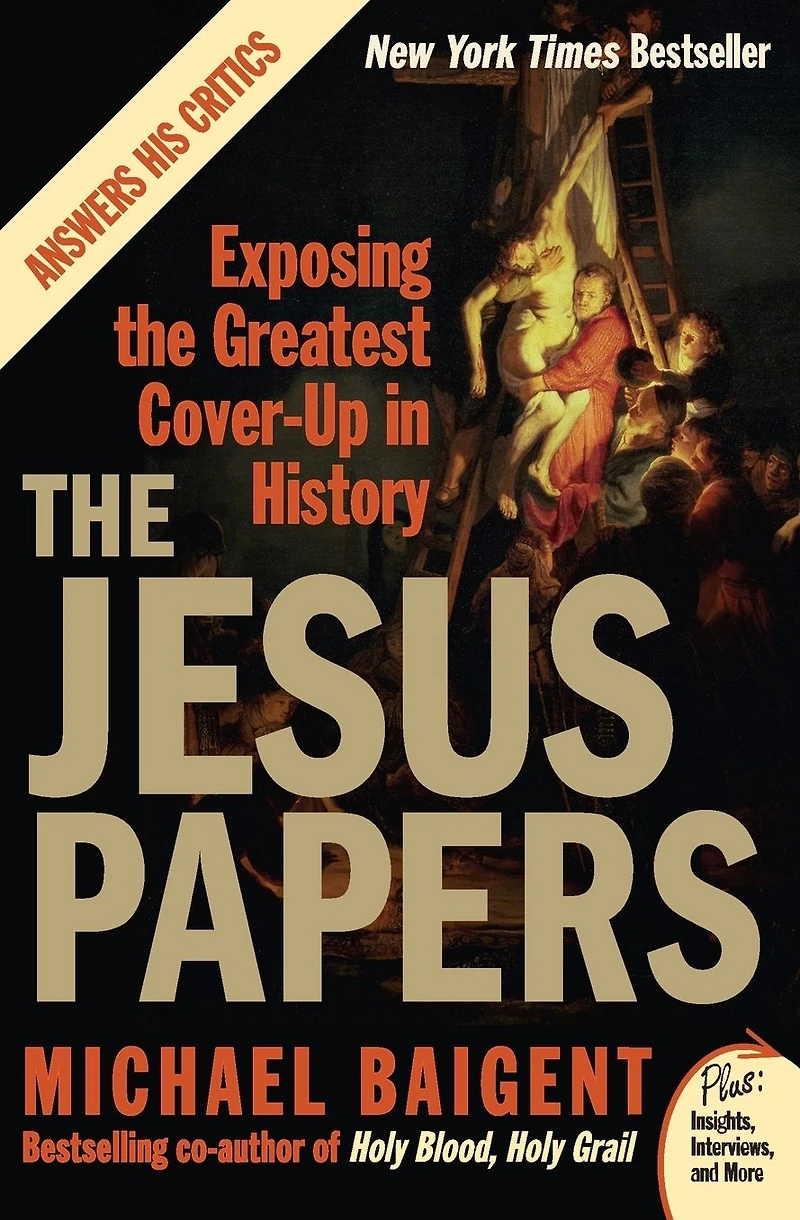 the Jesus Papers: Exposing Greatest Cover-Up History (Abridged)