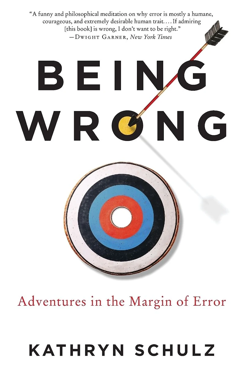 Being Wrong: Adventures the Margin of Error