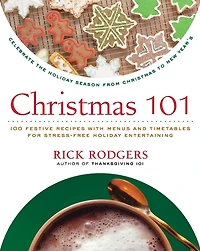 Christmas 101: Celebrate the Holiday Season from to New Year's