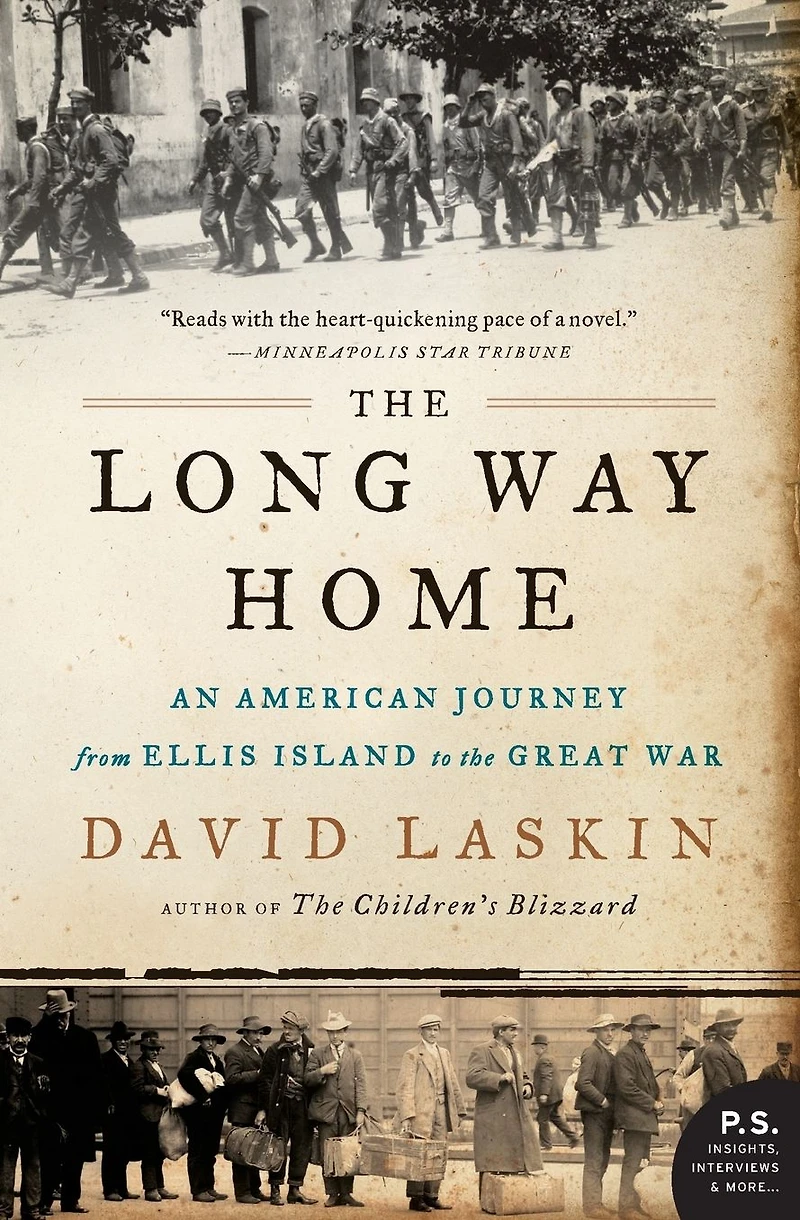the Long Way Home: An American Journey from Ellis Island to Great War