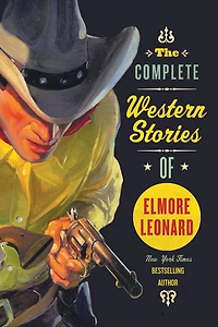 The Complete Western Stories of Elmore Leonard (Abridged)