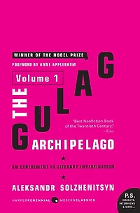 The Gulag Archipelago [Volume 3]: An Experiment Literary Investigation