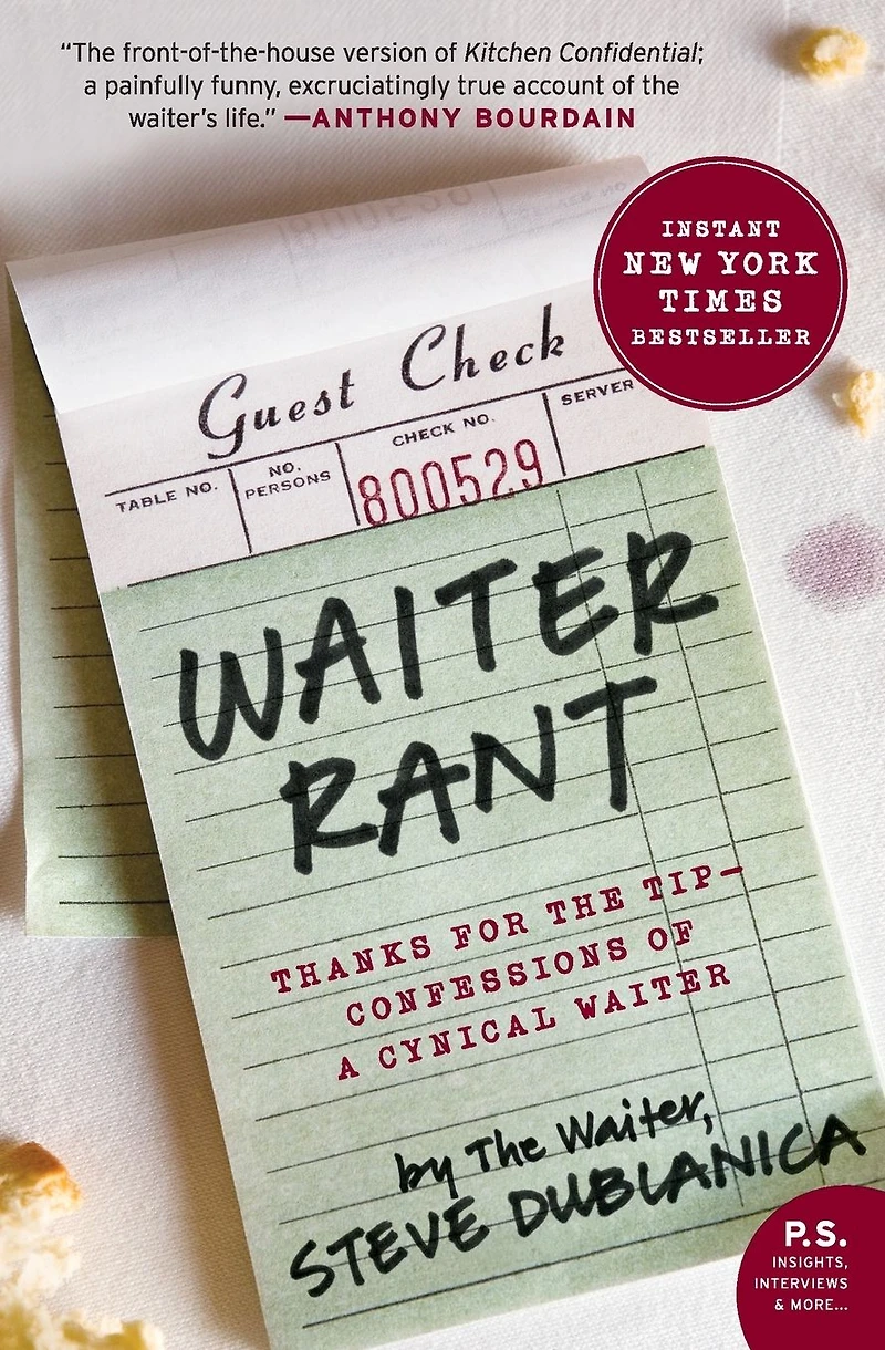 Waiter Rant: Thanks for the Tip-Confessions of a Cynical