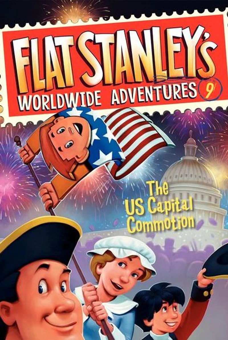 The US Capital Commotion (Flat Stanley's Worldwide Adventures Series #9)