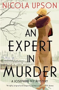 An Expert Murder (Josephine Tey Series #1)