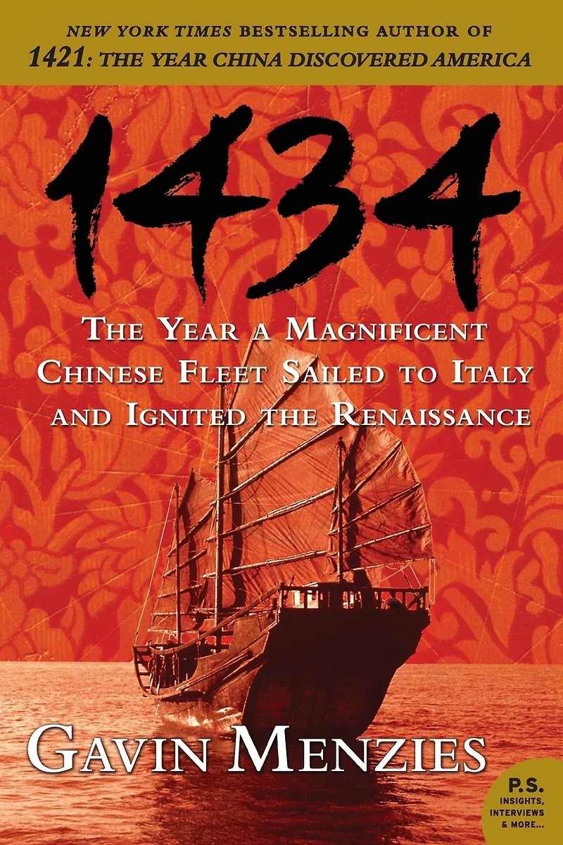 1434: the Year a Magnificent Chinese Fleet Sailed to Italy and Ignited Renaissance