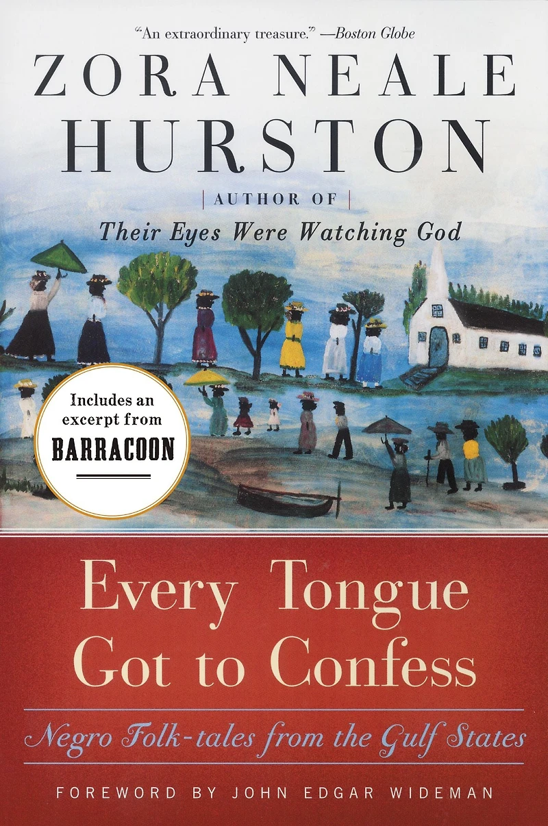 Every Tongue Got to Confess: Negro Folk-tales From the Gulf States