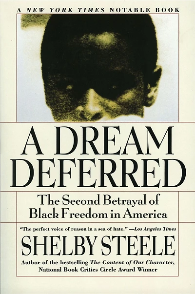 A Dream Deferred: The Second Betrayal of Black Freedom America
