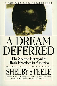 A Dream Deferred: The Second Betrayal of Black Freedom America