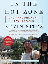 the Hot Zone: One Man, Year, Twenty Wars