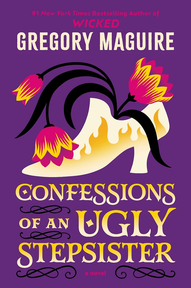 Confessions of an Ugly Stepsister: A Novel