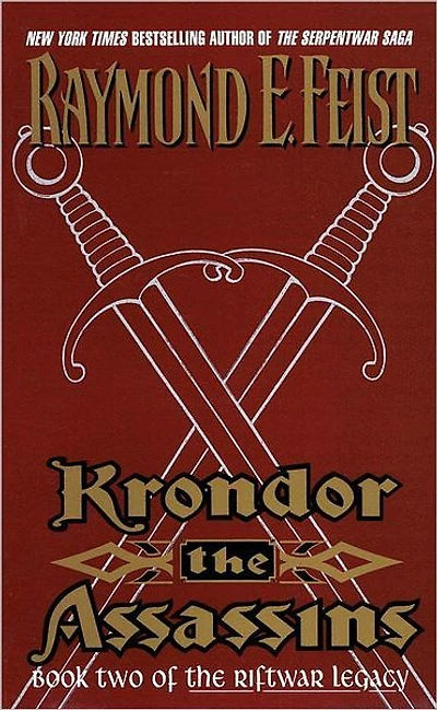 Krondor: The Assassins (Riftwar Legacy Series #2)