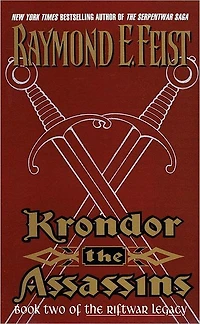 Krondor: The Assassins (Riftwar Legacy Series #2)