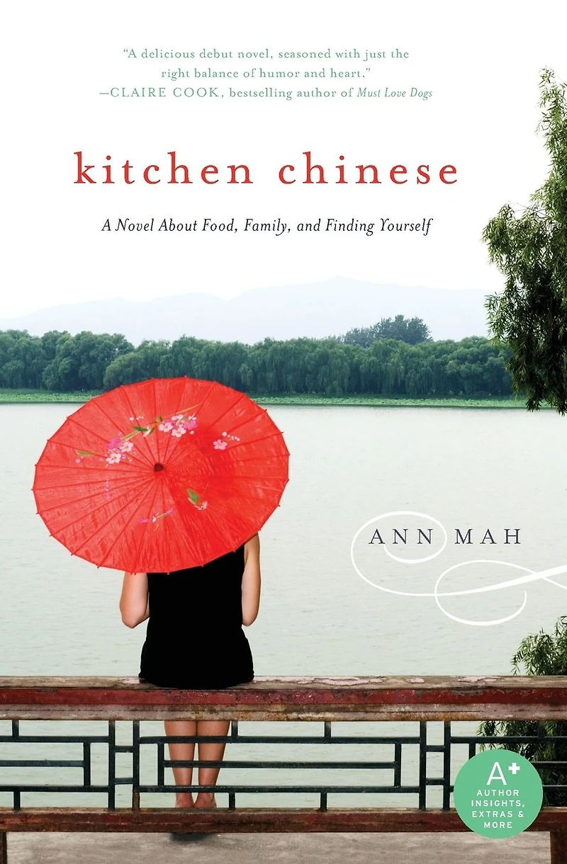 Kitchen Chinese: A Novel About Food, Family, and Finding Yourself