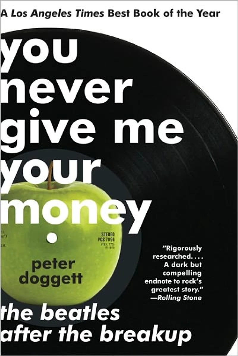 You Never Give Me Your Money: the Beatles After Breakup