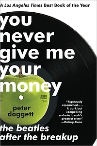 You Never Give Me Your Money: the Beatles After Breakup
