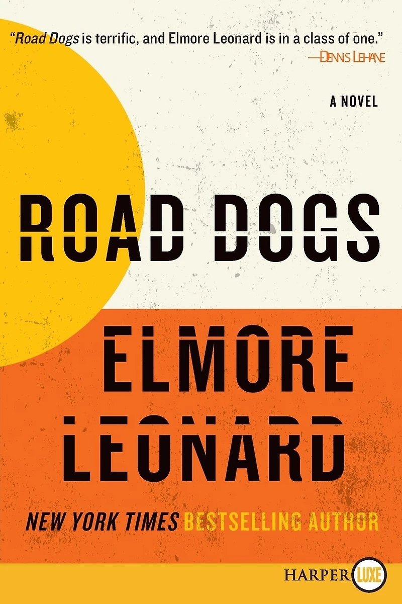 Road Dogs: A Novel